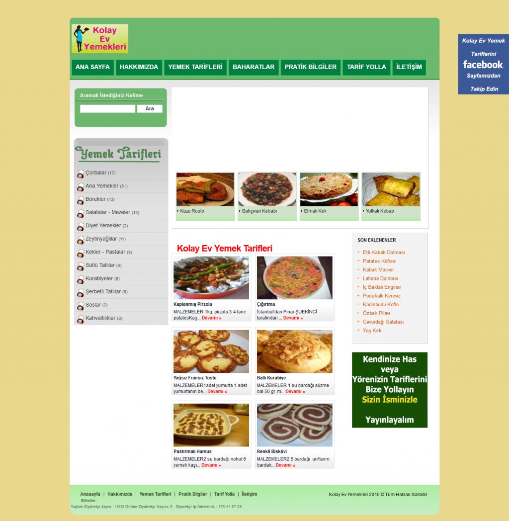 Kolay Ev Yemekleri - Yemek Tarifi Web Sitesi-Kolay Ev Yemekleri - Yemek Tarifi Web Sİtesi
Bu web sitesi'nin web yazılım kısmı tarafımızdan yapılmıştır.